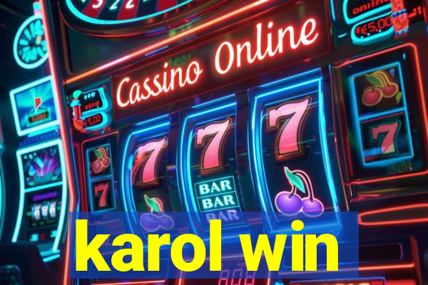 karol win